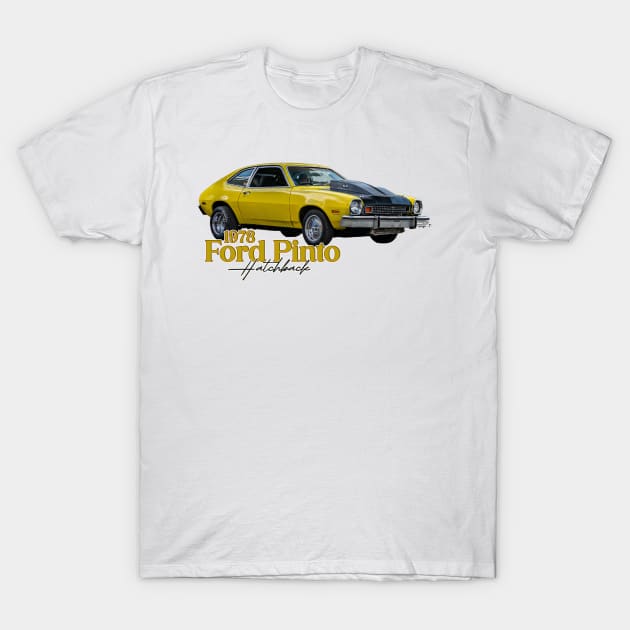 Customized 1978 Ford Pinto Hatchback T-Shirt by Gestalt Imagery